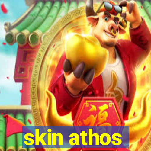 skin athos